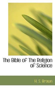 Paperback The Bible of the Religion of Science Book