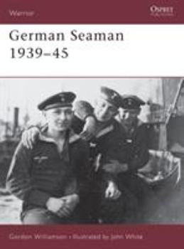 German Seaman 1939-45 (Warrior) - Book #37 of the Osprey Warrior