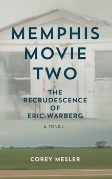Paperback Memphis Movie Two: The Recrudescence of Eric Warberg Book