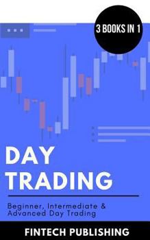 Paperback Day Trading: Beginner, Intermediate & Advanced Day Trading Book