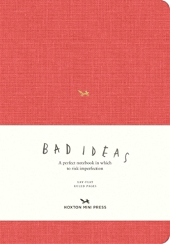 A Notebook for Bad Ideas (Large / Red / Lined): A perfect notebook in which to risk imperfection