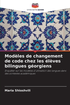 Paperback Modèles de changement de code chez les élèves bilingues géorgiens [French] Book