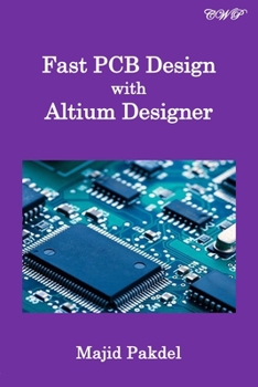 Paperback Fast PCB Design with Altium Designer Book