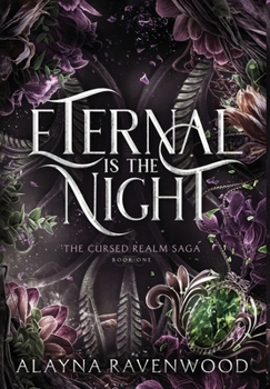 Eternal Is the Night : The Cursed Realm Saga: Book One (Ingram)