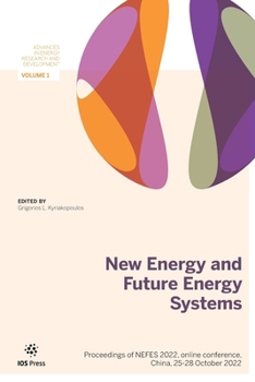 Paperback New Energy and Future Energy Systems: Proceedings of NEFES 2022, online conference, China, 25-28 October 2022 Book