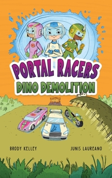 Hardcover Portal Racers: Dino Demolition Book