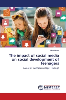 Paperback The impact of social media on social development of teenagers Book