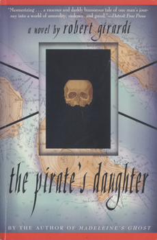 Paperback The Pirate's Daughter: A Novel of Adventure Book