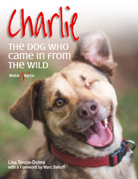 Paperback Charlie: The Dog Who Came in from the Wild Book