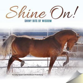 Paperback Shine On!: Shiny Bits of Wisdom Book