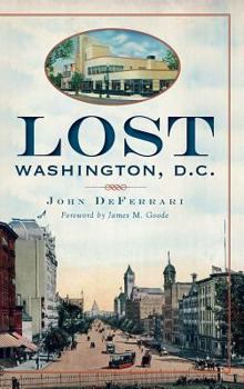 Lost Washington, D.C. - Book  of the Lost Series