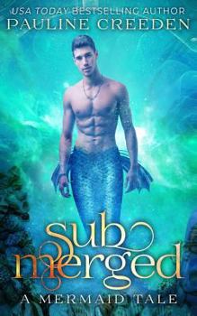 Submerged - Book #2 of the A Mermaid Tale #0.5