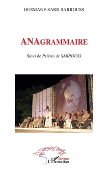 Paperback ANAgrammaire: Suivi de Prières de SARROUSS [French] Book