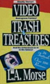 Paperback Video Trash & Treasures: A Field Guide to the Video Unknown Book