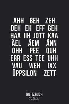 Notizbuch Punktraster: A B C laut Aussprache - Lustig deutsches Sprachen Design • Notizheft gepunktet • Lustiges Notizbuch • 120 Seiten (DIN A5 / ... Schreibheft, Tagebuch (German Edition)