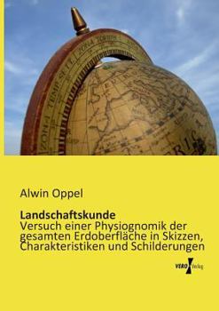 Paperback Landschaftskunde: Versuch einer Physiognomik der gesamten Erdoberfläche in Skizzen, Charakteristiken und Schilderungen [German] Book