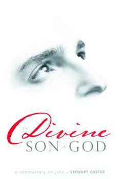 Paperback The Divine Son of God: A Commentary on John Book