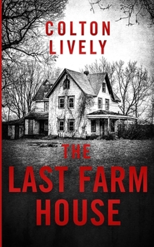 The Last Farm House (EMP Survival in a Powerless World)