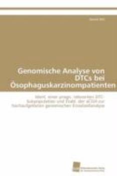 Paperback Genomische Analyse von DTCs bei Ösophaguskarzinompatienten [German] Book