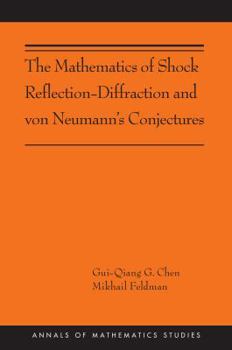 Paperback The Mathematics of Shock Reflection-Diffraction and Von Neumann's Conjectures Book