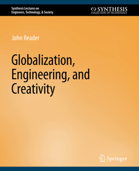 Paperback Globalization, Engineering, and Creativity Book