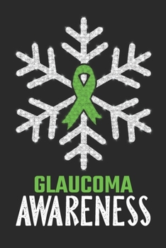 Paperback Glaucoma Awareness: Christmas Snowfall College Ruled Glaucoma Awareness Journal, Diary, Notebook 6 x 9 inches with 100 Pages Book