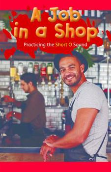 Paperback A Job in a Shop: Practicing the Short O Sound Book