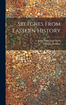 Hardcover Sketches From Eastern History Book