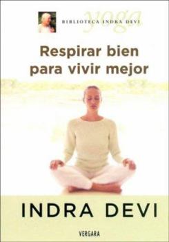 Paperback Respirar Bien Para Vivir Mejor [Spanish] Book