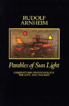 Paperback Parables of Sun Light: Observations on Psychology, the Arts, and the Rest Book
