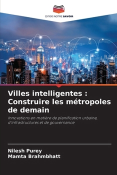 Paperback Villes intelligentes: Construire les métropoles de demain [French] Book