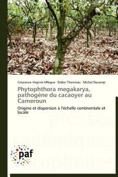 Paperback Phytophthora megakarya, pathogène du cacaoyer au cameroun [French] Book