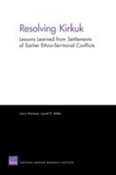 Paperback Resolving Kirkuk: Lessons Learned from Settlements of Earlier Ethno-Territorial Conflicts Book