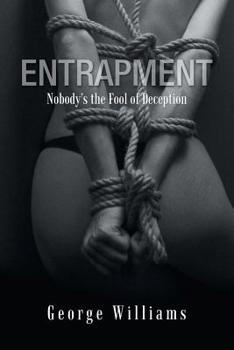 Paperback Entrapment: Nobody's the Fool of Deception Book