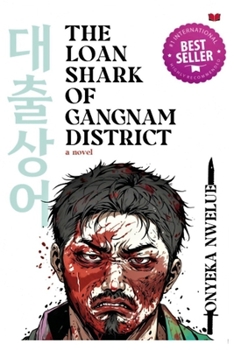 Paperback The Loan Shark of Gangnam District Book