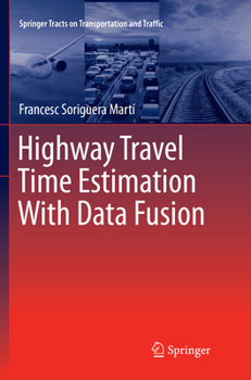 Highway Travel Time Estimation With Data Fusion