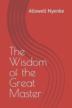 Paperback The Wisdom of the Great Master Book