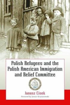 Paperback Polish Refugees and the Polish American Immigration and Relief Committee Book