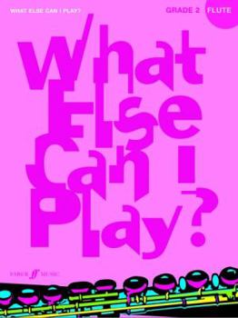 Paperback What Else Can I Play? Flute Grade 2 Book