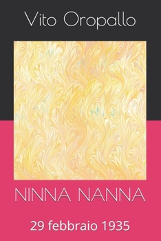 Paperback Ninna Nanna: 29 febbraio 1935 [Italian] Book