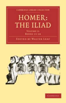 Electronics Homer, the Iliad: Volume 2, Books XIII-XXIV Book