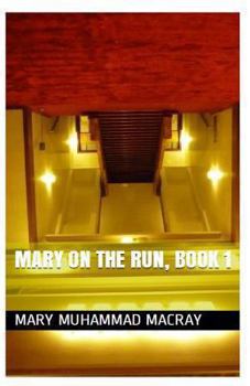 Paperback Mary On The Run: Book I Book