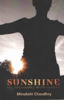 Paperback Sunshine: My Encounter With Cancer Book