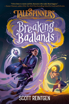 Breaking Badlands - Book #3 of the Talespinners