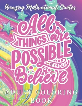 Paperback Adult Coloring Book: Amazing Motivational Quotes: Adult Coloring Pages for Stress Relief Book