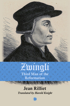 Paperback Zwingli: Third Man of the Reformation Book