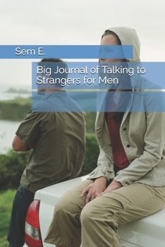 Paperback Big Journal of Talking to Strangers for Men Book