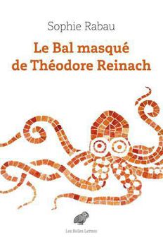 Le Bal Masque de Theodore Reinach