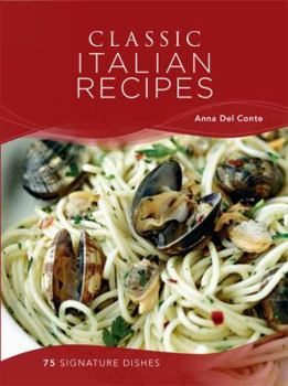 Hardcover Classic Italian Recipes: 75 signature dishes Book