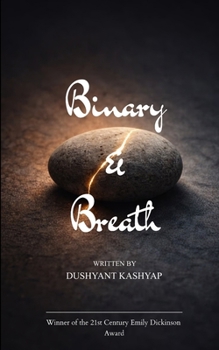 Paperback Binary & Breath Verses from the Threshold of the Eternal and the Algorithmic Book